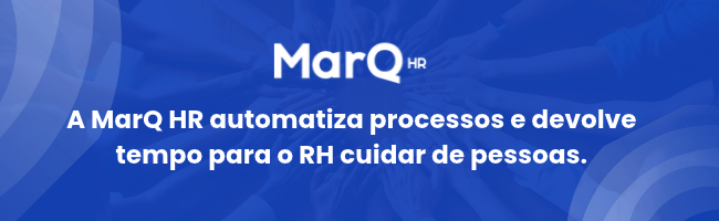 Banner institucional da MarQ HR sobre automação de processos para RH e DP, destacando o ganho de tempo para cuidar de pessoas.